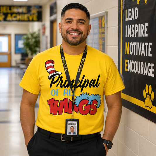 Principal of All Things T-shirt for school leaders